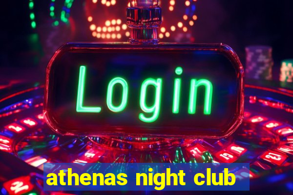 athenas night club